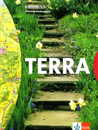 TERRA Erdkunde für Niedersachsen - Ausgabe für Realschulen: Terra - Erdkunde Realschule Niedersachsen 5/6