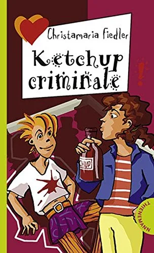 Ketchup criminale aus der Reihe Freche Mädchen - freche Bücher [Broschiert] [2007] Christamaria Fiedler
