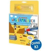 Das magische Wassermalbuch - Baustelle / diverse