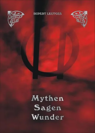 Mythen Sagen Wunder