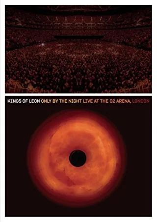 Kings of Leon - Only by the Night - Live at the 02 London [DVD] [2009]