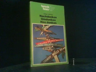 Nachdenken - Umdenken - Neudenken