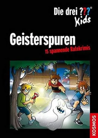 Die drei ??? Kids Geisterspuren: 15 spannende Ratekrimis [Gebundene Ausgabe] [2015] Blanck Ulf Schmidt Kim