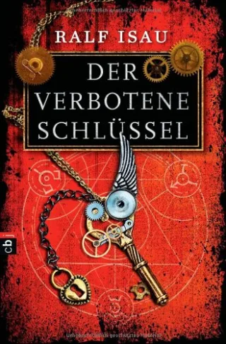 Der verbotene Schlüssel [Gebundene Ausgabe] [2010] Isau Ralf