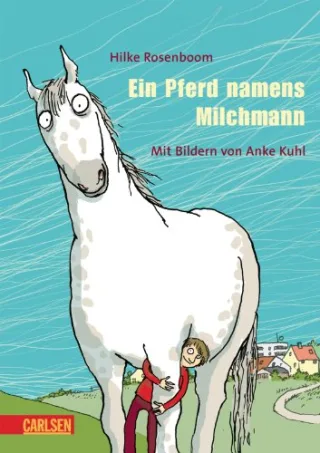 Ein Pferd namens Milchmann [Gebundene Ausgabe] [2005] Rosenboom Hilke
