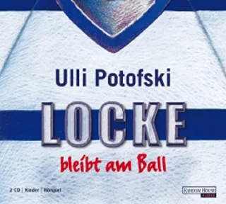 Locke bleibt am Ball: Hörspiel [Audio CD] [2006] Potofski Ulli Groeben Alexander von der Groeben Maximilian von der Groeben Ulrike von der