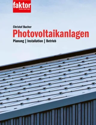 Photovoltaikanlagen: Planung Installation Betrieb