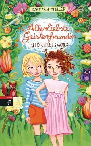 Allerliebste Geisterfreundin - Bei dir spukt's wohl? [Gebundene Ausgabe] [2014] Mueller Dagmar H.