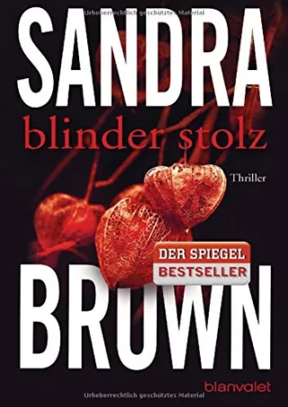 Blinder Stolz: Thriller [Taschenbuch] [2014] Brown Sandra Brandl Andrea