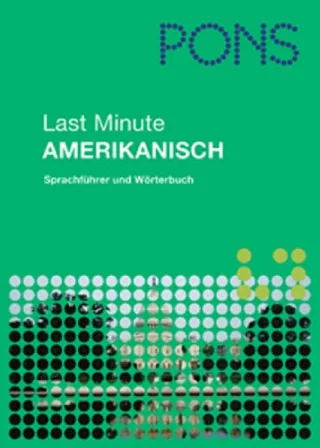 PONS Last Minute Sprachführer Amerikanisch: Sprachführer und Wörterbuch