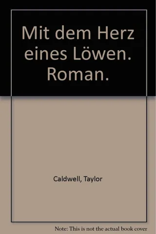 Mit dem Herz eines Löwen. Roman.