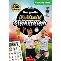 Das große Fußball-Stickerbuch / Jens Dreisbach