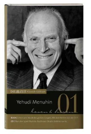 Die Zeit Klassik Edition: Yehudi Menuhin lesen und hören (inkl. Audio-CD)