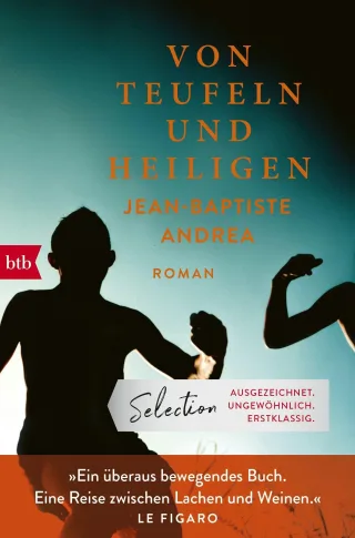 Von Teufeln und Heiligen: Roman