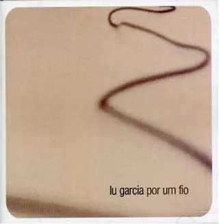 Lu Garcia Por Um Fio