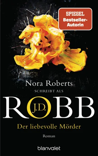 Der liebevolle Mörder: Roman (Eve Dallas Band 41)