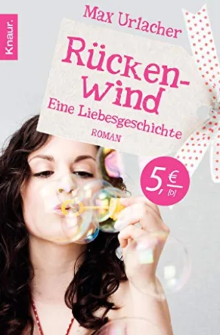 Rückenwind - Eine Liebesgeschichte: Roman