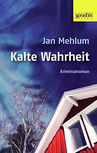 Kalte Wahrheit [Gebundene Ausgabe] [2015] Jan Mehlum