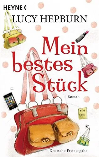 Mein bestes Stück: Roman