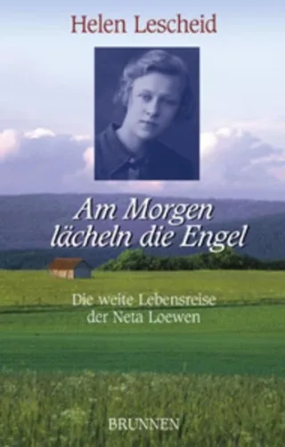 Am Morgen lächeln die Engel