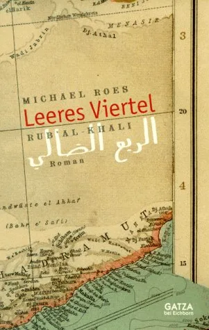 Rub' al-Kahli - Leeres Viertel: Roman