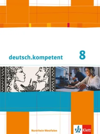 deutsch.kompetent. Ausgabe für Nordrhein-Westfalen / Schülerbuch mit Onlineangebot 8. Klasse [Gebundene Ausgabe] [2014]