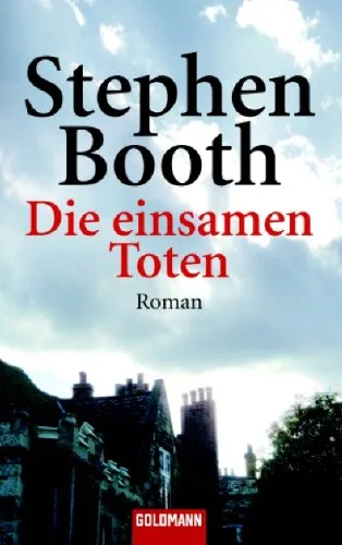 Die einsamen Toten: Roman [Broschiert] [2006] Booth Stephen Schönberger Gabriela