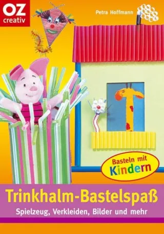 Trinkhalm-Bastelspass. Spielzeug Verkleiden Bilder und mehr. Basteln mit Kindern