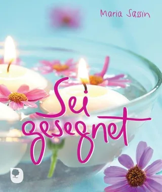 Sei gesegnet