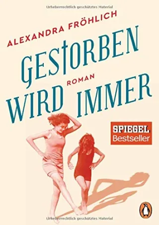 Gestorben wird immer: Roman