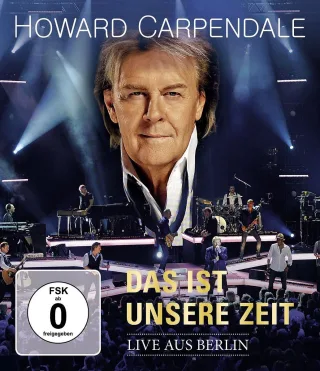 Howard Carpendale - Das ist unsere Zeit - Live [Blu-ray]