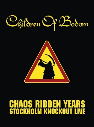 Children of Bodom - Chaos Ridden Years / Stockholm Knockout Live! [DVD] [2006]