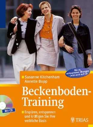 Beckenboden- Training. Die weibliche Basis erspüren schützen kräftigen