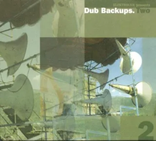 Dub Backups.Two