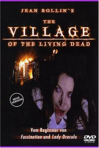 The Village of the Living Dead [DVD] [2007]