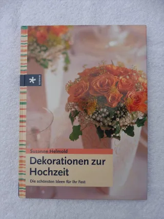 Dekorationen zur Hochzeit: Die schönsten Ideen für Ihr Fest