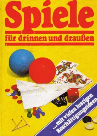 Spiele fuer drinnen und draussen