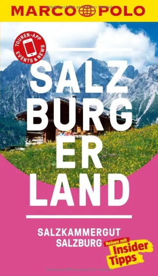 MARCO POLO Reiseführer Salzburg/Salzburger Land: Reisen mit Insider-Tipps. Inklusive kostenloser Touren-App & Update-Service [Taschenbuch] [2016] Siegfried Hetz Monika Rattey Gabriela Paumgartner-Eccli