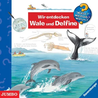Wieso? Weshalb? Warum? Wir entdecken Wale und Delfine