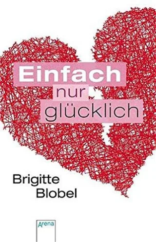Einfach nur glücklich (Arena Taschenbücher)