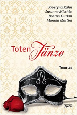 Totentänze [Broschiert] [2011] Kuhn Krystyna Mischke Susanne Gurian Beatrix Martini Manuela