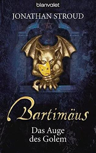 Das Auge des Golem. Bartimäus 02. [Taschenbuch] [2008] Stroud Jonathan Orgaß Katharina Jung Gerald