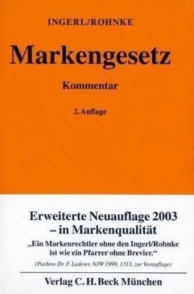 Markengesetz: Gesetz über den Schutz von Marken und sonstigen Kennzeichen Rechtsstand: August 2002