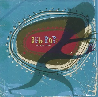 Sub Pop: Patient Zero