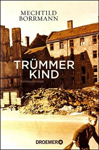 Trümmerkind: Roman