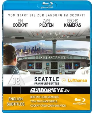 PilotsEYE.tv | SEATTLE |:| Blu-ray Disc® |:| Cockpitflight Lufthansa | A330-200 | Bonus: Werftbesuch BOEING 747-800 & Museum of Flight [Blu-ray]