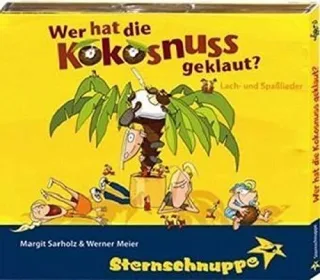 Wer hat die Kokosnuss geklaut? Lach- und Spaßlieder [Audio CD] [2009] Sarholz Margit Meier Werner
