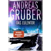 Das Eulentor / Andreas Gruber, Horror-Roman