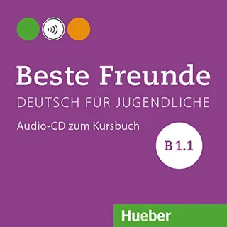 Beste Freunde B1/1: Deutsch für Jugendliche.Deutsch als Fremdsprache / Audio-CD zum Kursbuch (BFREUNDE)