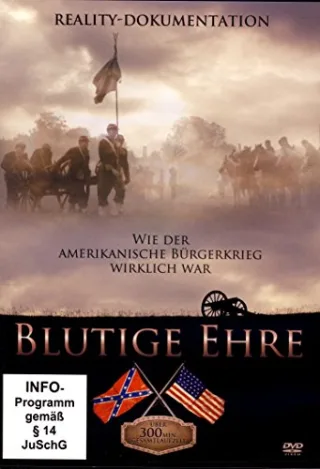 Blutige Ehre - Der amerikanische Bürgerkrieg